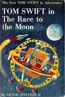 Tom Swift in The Race to the Moon by Graham Kaye, Victor Appleton II