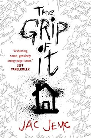 The Grip of It by Jac Jemc