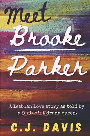 Meet Brooke Parker by C.J. Davis