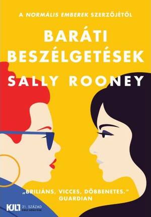 Baráti beszélgetések by Sally Rooney