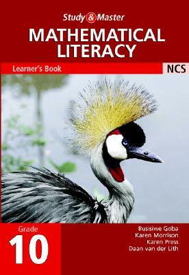 Study and Master Mathematical Literacy Grade 10 Learner's Book by Karen Pree, Karen Morrison, Busisiwe Goba