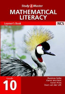 Study and Master Mathematical Literacy Grade 10 Learner's Book by Busisiwe Goba, Karen Morrison, Karen Pree