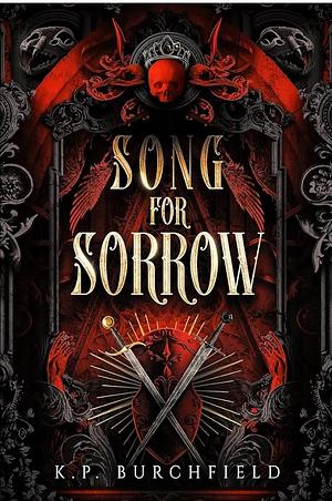 Song for Sorrow by K.P. Burchfield