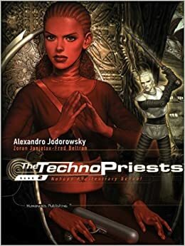 The Techno Priests Book 2 - Nohope Penitentiary School by Alejandro Jodorowsky