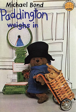 Paddington Weighs In by Michael Bond