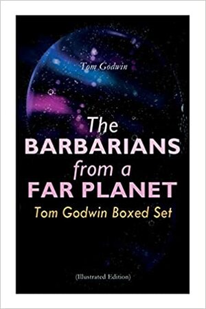 The Space Barbarians by Tom Godwin
