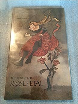 The Legend of Rosepetal by Clemens Brentano