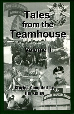 Tales from the Teamhouse Volume II. by Jim Kelley, Tom Davis