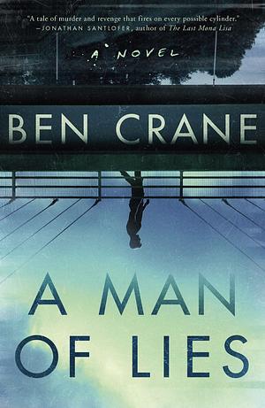 A Man of Lies by Ben Crane
