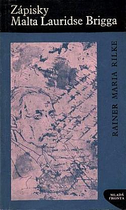 Zápisky Malta Lauridse Brigga by Rainer Maria Rilke