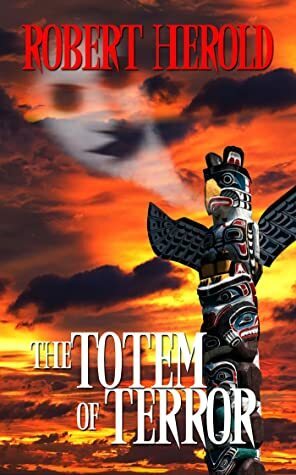  Totem of Terror by Robert Herold