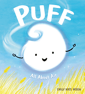 Puff: All About Air by Emily Kate Moon