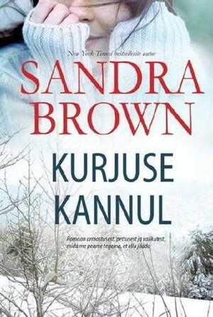 Kurjuse kannul by Sandra Brown