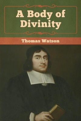 A Body of Divinity by Thomas Watson