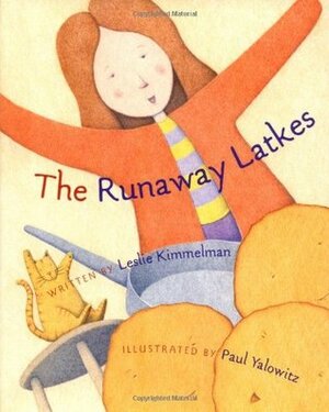 The Runaway Latkes by Paul Yalowitz, Leslie Kimmelman