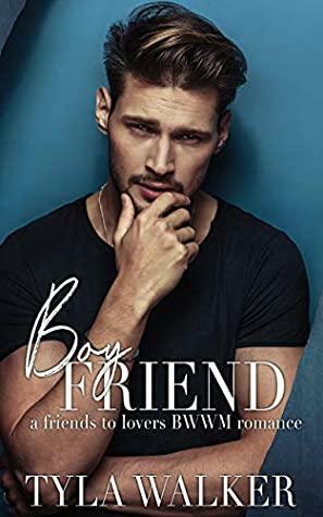 Boy Friend by Tyla Walker