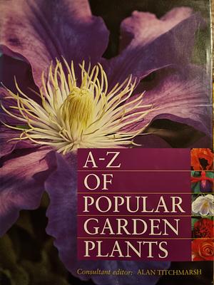 A-Z of Popular Garden Plants by Kenneth A. Beckett