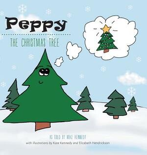 Peppy the Christmas Tree by Mike Kennedy