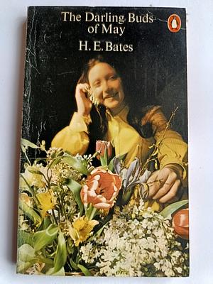 The Darling Buds Of May by H.E. Bates