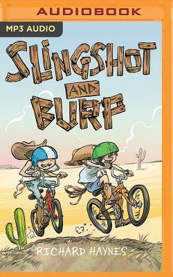 Slingshot and Burp by Richard Haynes