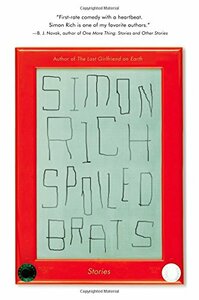 Spoiled Brats by Simon Rich