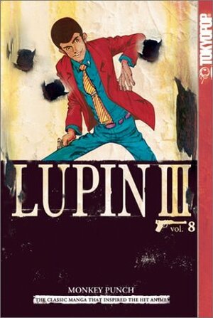 Lupin III, Vol. 8 by Monkey Punch