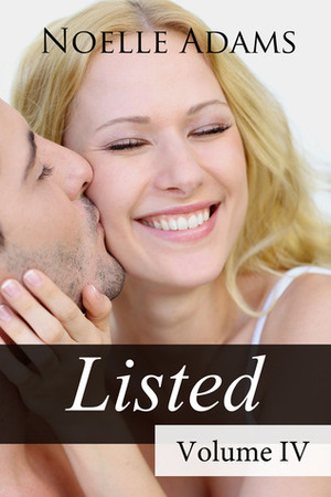 Listed: Volume IV by Noelle Adams