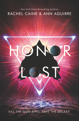Honor Lost by Ann Aguirre, Rachel Caine