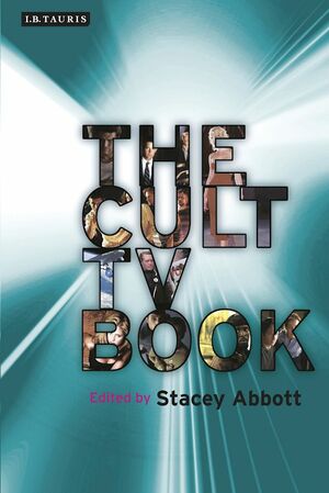 The Cult TV Book by Stacey Abbott