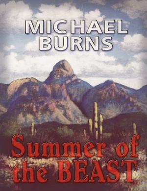 SUMMER OF THE BEAST by Michael Burns