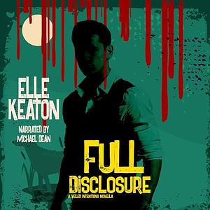 Full Disclosure  by Elle Keaton