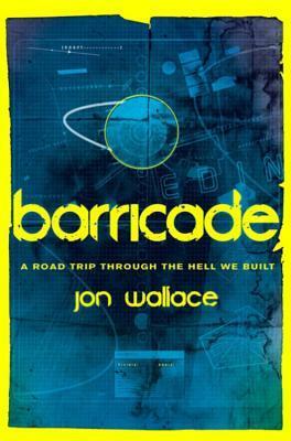 Barricade by Jon Wallace