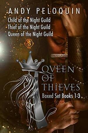 Queen of Thieves: Books 1-3 by Andy Peloquin