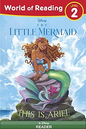World of Reading: The Little Mermaid: This Is Ariel by Colin Hosten