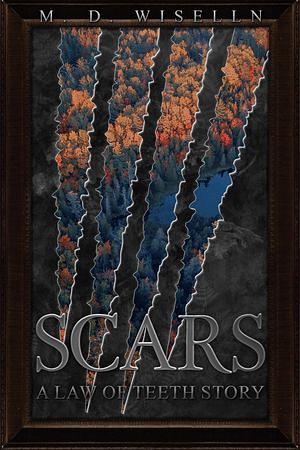 Scars by M. D. Wiselln