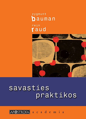 Savasties praktikos by Zygmunt Bauman, Rein Raud