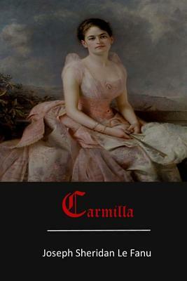 Carmilla by J. Sheridan Le Fanu