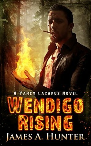 Wendigo Rising by James A. Hunter