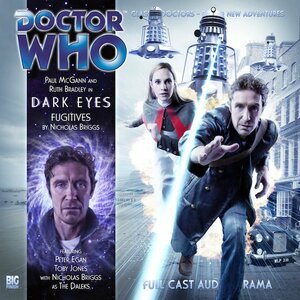 Doctor Who: Dark Eyes - Fugitives by Nicholas Briggs