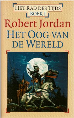 Het oog van de wereld by Robert Jordan