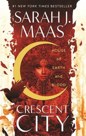 House of Earth and Blood by Sarah J. Maas