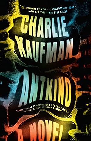 Antkind by Charlie Kaufman