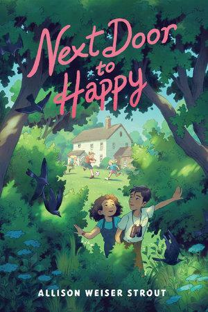 Next Door to Happy by Allison Weiser Strout