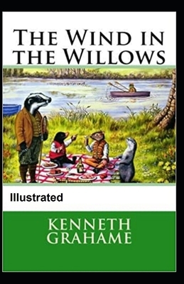 The Wind in the Willows Illustrated by Kenneth Grahame