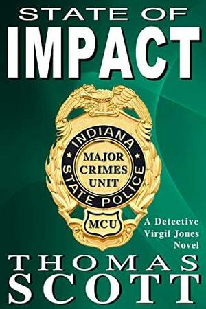 State of Impact: A Mystery Thriller Novel by Thomas L. Scott