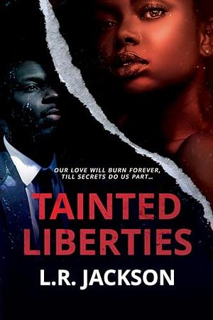 Tainted Liberties by L. R. Jackson