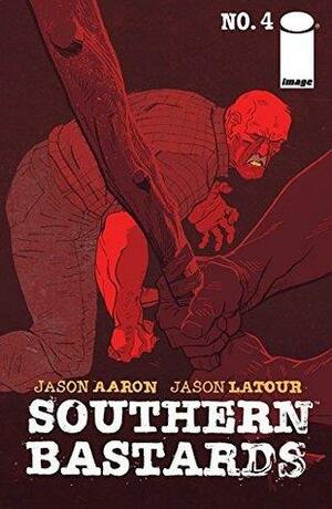 Southern Bastards #4 by Jason Aaron