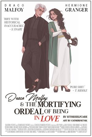 draco malfoy and the mortifying ordeal of being in love by isthisselfcare