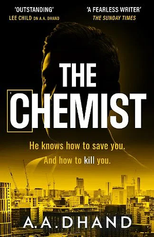 The Chemist by A. A. Dhand