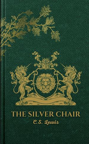 The Silver Chair by C.S. Lewis